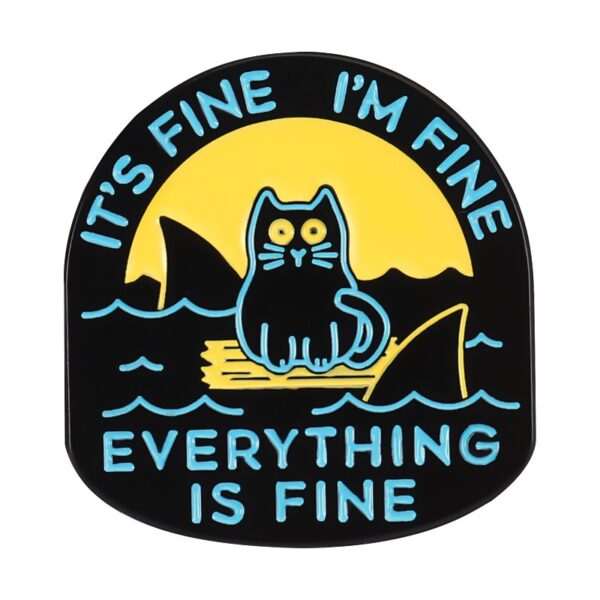 Everything is Fine Pin